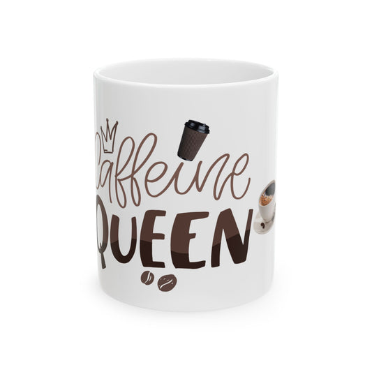 Caffeine Queen White Glossy Mug – Ceramic Coffee Cup, 11oz 15oz – Dishwasher & Microwave Safe Gift for Her