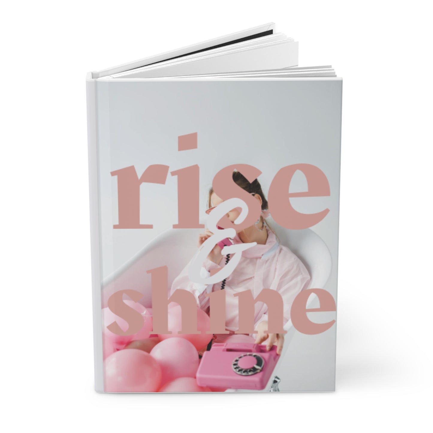Rise & Shine Hardcover Journal, Inspirational Writing Book, Daily Planner, Gift for Students, Motivational Notebook